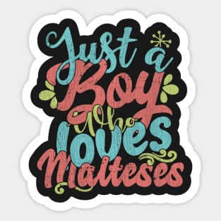 Just A Boy Who Loves Malteses dog Gift product Sticker